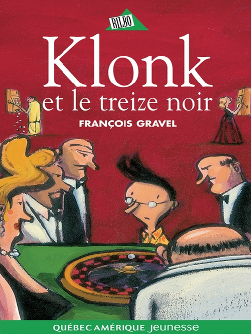 Title details for Klonk 07--Klonk et le treize noir by François Gravel - Available